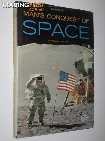 Man's Conquest of Space  - Shelton William - 1974