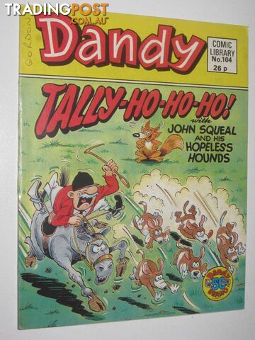 Tally-Ho-Ho-Ho! - Dandy Comic Library #104  - Author Not Stated - 1987
