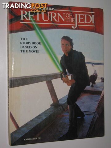 Return of the Jedi : The Storybook Based on the Movie - Vinge Joan D. - 1983