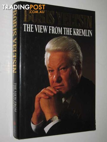 The View from the Kremlin  - Yeltsin Boris - 1994