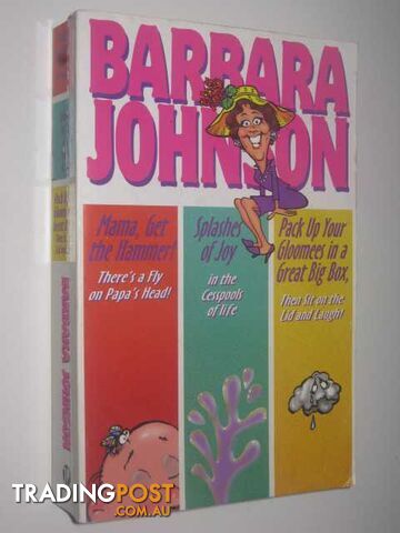 Mama, Get the Hammer! / Splashes of Joy / Pack Up Your Gloomees in a Great Big...