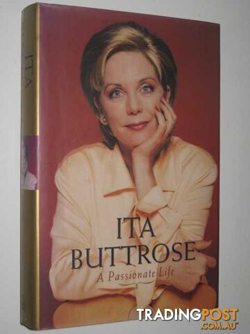 A Passionate Life  - Buttrose Ita - 1998