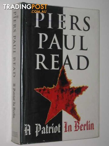 A Patriot in Berlin  - Read Piers Paul - 1995 - photo 1 of 1