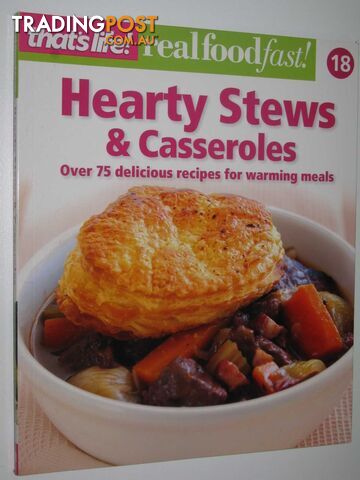 Hearty Stews and Casseroles - Real Food Fast! Series #18  - That's Life! - 2011