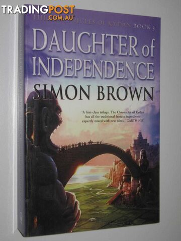 Daughter of Independence - Chronicles of Kydan Series #3  - Brown Simon - 2006