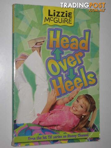 Head Over Heels - Lizzie McGuire Series #12  - Jones Jasmine - 2004