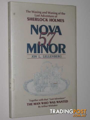 Nova Fifty-Seven Minor : The Waxing and Waning of the Sixty-First Adventure of...