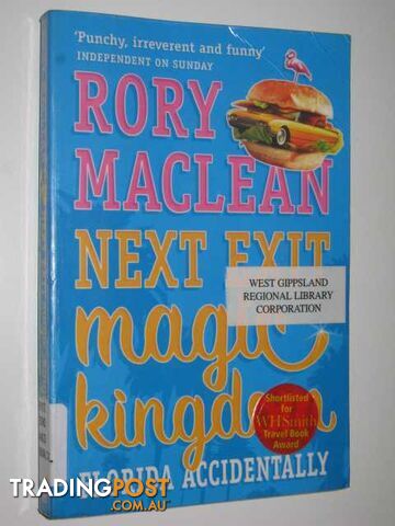 Next Exit Magic Kingdom : Florida Accidentally  - Maclean Rory - 2001