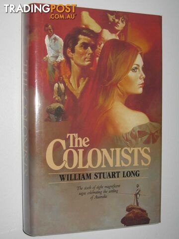 The Colonists - The Australians Series #6 - Long William Stuart - 1984 - photo 1 of 1