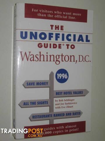 The Unofficial Guide to Washington, D.C. 1996  - Surkiewicz Joe & Sehlinger, Bob & Zibart, Eve - 1995