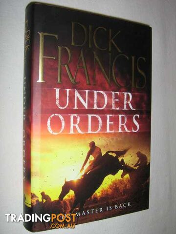 Under Orders - Francis Dick - 2006