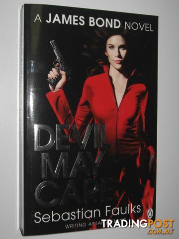 Devil May Care : A James Bond Novel - Faulks Sebastian - 2009