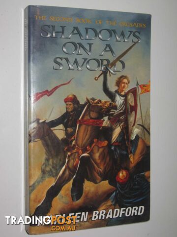 Shadows on a Sword - The Crusades Series #2 - Bradford Karleen - 1997
