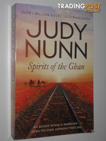 Spirits of the Ghan - Nunn Judy - 2015