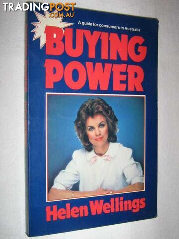 Buying Power : A Guide for Consumers in Australia  - Wellings Helen & Einfeld, Sydney - 1982