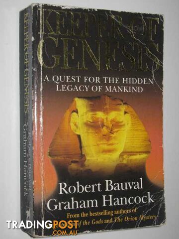 Keeper of Genesis : A Quest for the Hidden Legacy of Mankind - Bauval Robert &...