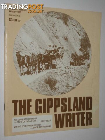 The Gippsland Writer Winter 1986 : Vol 1, No 1  - Willington Valerie - 1986