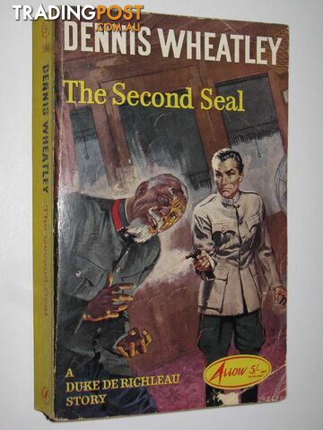The Second Seal - Duke De Richleau Series #7 - Wheatley Dennis - 1964