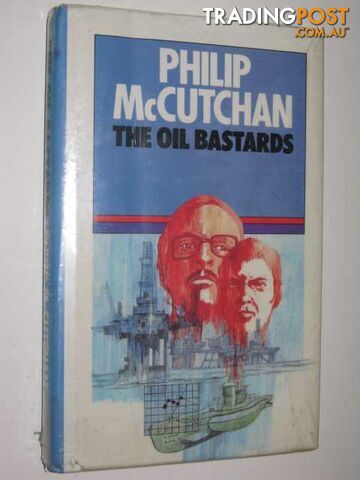 The Oil Bastards  - McCutchan Philip - 1986