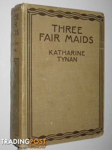 Three Fair Maids, Or, The Burkes of Derrymore - Tynan Katharine - No date