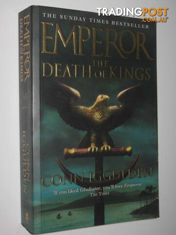 The Death Of Kings - Emperor Series #2  - Iggulden Conn - 2004