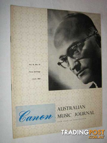 Canon: Australian Music Journal vol 16 number 12  - Articles by Jon Darrel JM Thomson Eric Gross - 1963