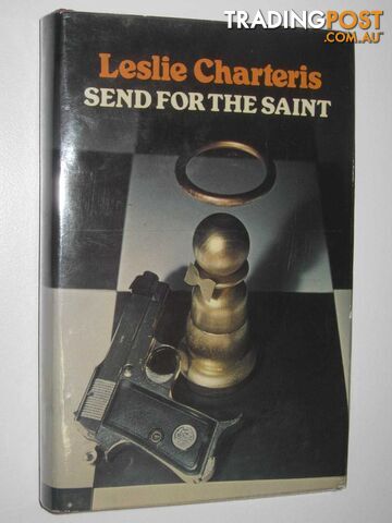 Send for the Saint  - Charteris Leslie - 1977