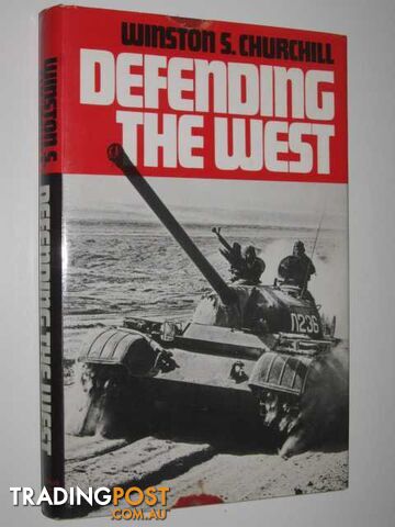 Defending the West  - Churchill Winston S. - 1982