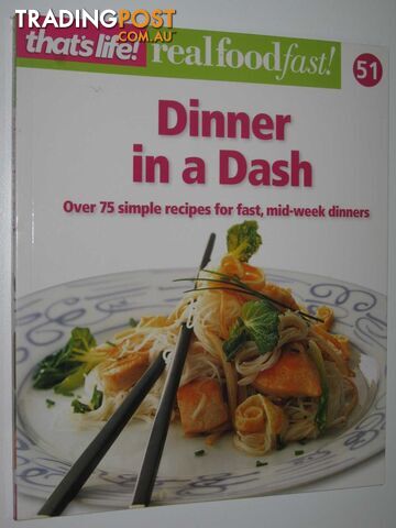 Dinner in a Dash - Real Food Fast! Series #51  - That's Life! - 2012