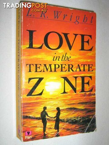Love in the Temperate Zone - Wright L R - 1989