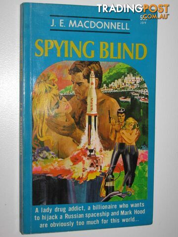 Spying Blind - Mark Hood Series #9 - Macdonnell J. E. - 1968