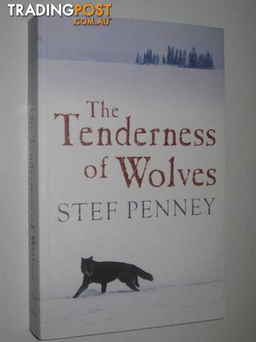 The Tenderness of Wolves - Penney Stef - 2006