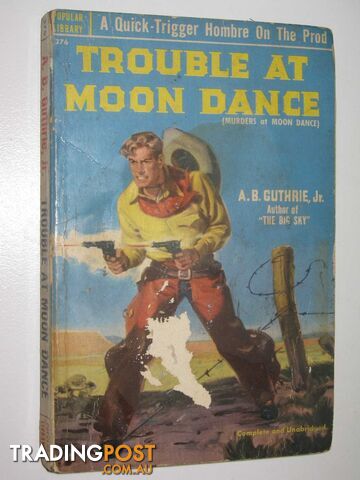 Trouble at Moon Dance - Guthrie A. B. - 1951