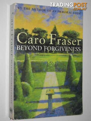 Beyond Forgiveness - Fraser Caro - 1999