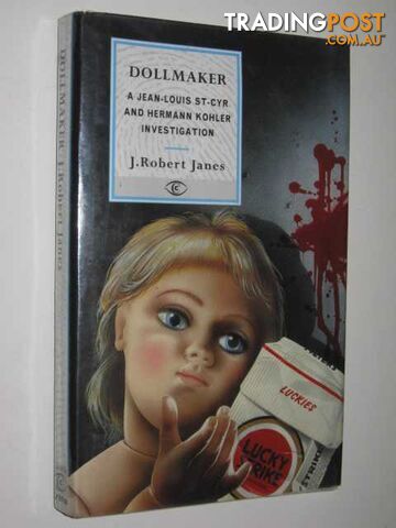 Dollmaker : A Jean-Louis St-Cyr and Hermann Kohler Investigation - Janes...