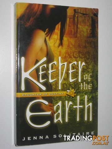 Keeper of the Earth - Daughter of Destiny Series #4 - Solitaire Jenna - 2006