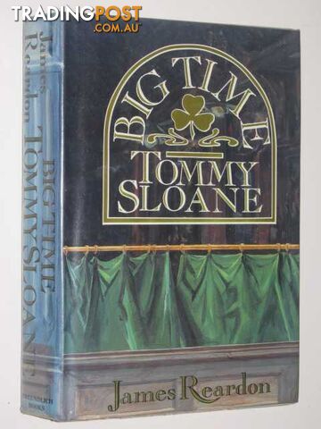 Big Time Tommy Sloane - Reardon James - 1987