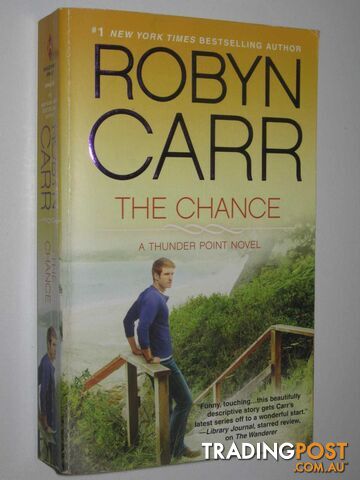 The Chance - Thunder Point Series #4  - Carr Robyn - 2013