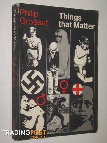 Things That Matter  - Grosset Philip - 1970