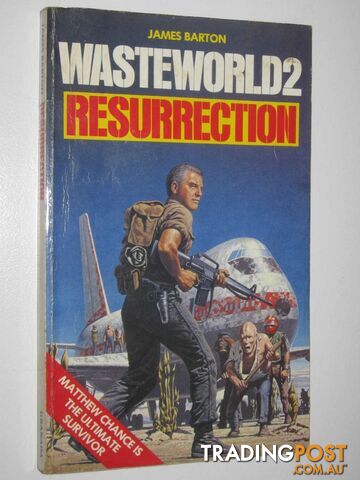 Resurrection - Wasteworld Series #2  - Barton James - 1983