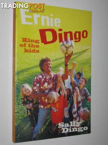Ernie Dingo : King of the Kids - Dingo Sally - 2000