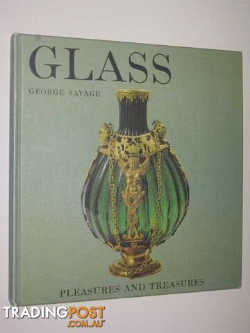 Glass - Pleasures and Treasures Series - Savage George - 1969