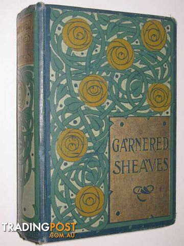 Garnered Sheaves - Pitman Emma Raymond - No date