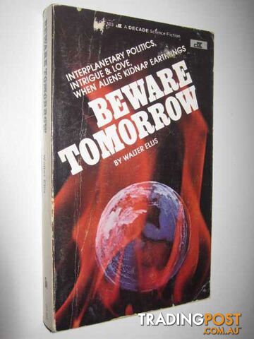 Beware Tomorrow  - Ellis Walter - 1980