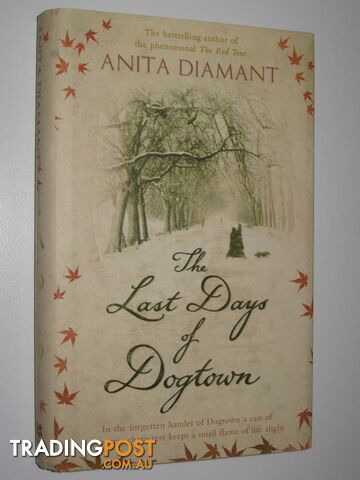 The Last Days of Dogtown - Diamant Anita - 2006