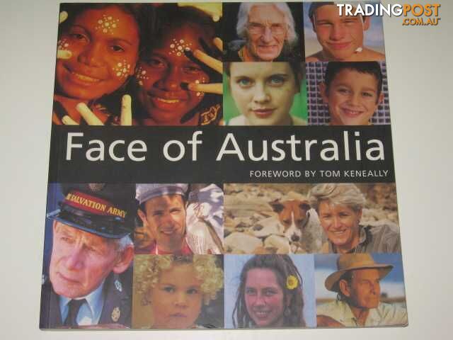 Face Of Australia  - Keneally Foreword by Tom - 2000