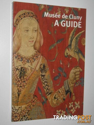 GUIDE MUSEE DE CLUNY (ANGLAIS): MUSEE DE CLUNY-MUSEE NATIONAL DU MOYEN AGE  - Collectif - 2009