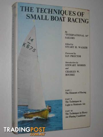 The Techniques of Small Boat Racing  - International 14" Sailors - 1975