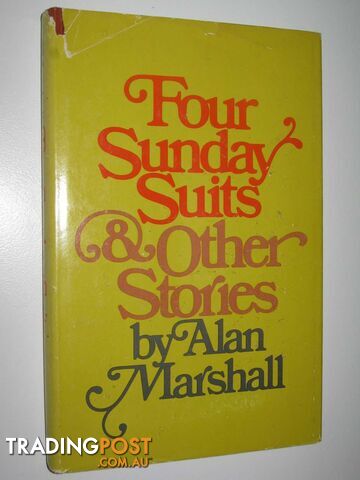 Four Sunday Suits and Other Stories - Marshall Allan - 1975