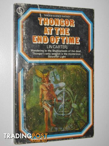 Thongor at the End of Time - Thongor of Valkarth Series #6  - Carter Lin - 1970